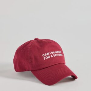 Can I Be Mean For A Second Script Baseball Cap